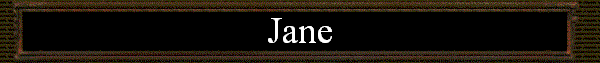 Jane