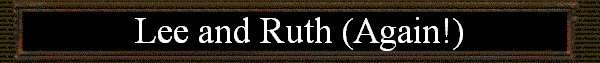 Lee and Ruth (Again!)