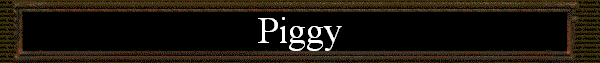 Piggy
