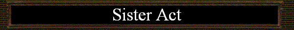 Sister Act